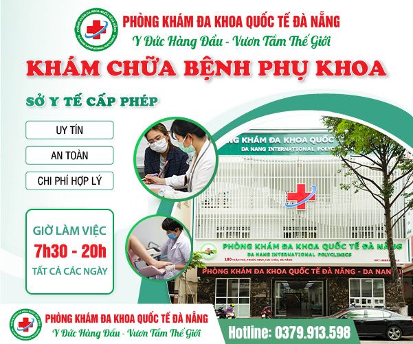 Phòng khám phụ khoa Quốc tế Đà Nẵng – Địa chỉ khám chữa bệnh phụ khoa hàng đầu tại Đà Nẵng